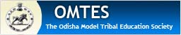 The Odisha Model Tribal Education Society (OMTES)