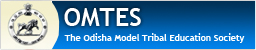 The Odisha Model Tribal Education Society (OMTES)